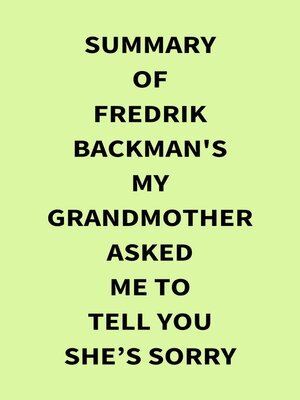 cover image of Summary of Fredrik Backman's My Grandmother Asked Me to Tell You Shes Sorry